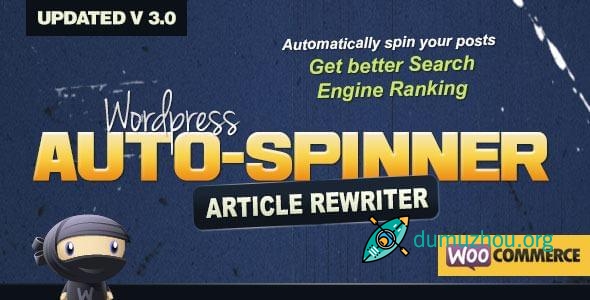 Wordpress Auto Spinner – 文章重写器-自动伪原创插件破解下载