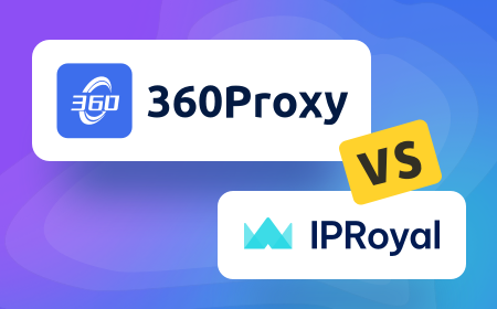 代理測評：IPRoyal vs 360Proxy，哪個更香？